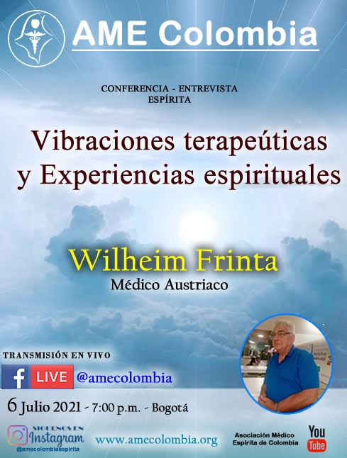 video de la conferencia Vibraciones terapéuticas y experiencias Espirituales., con Wilhelm Frinta. Julio6_2021