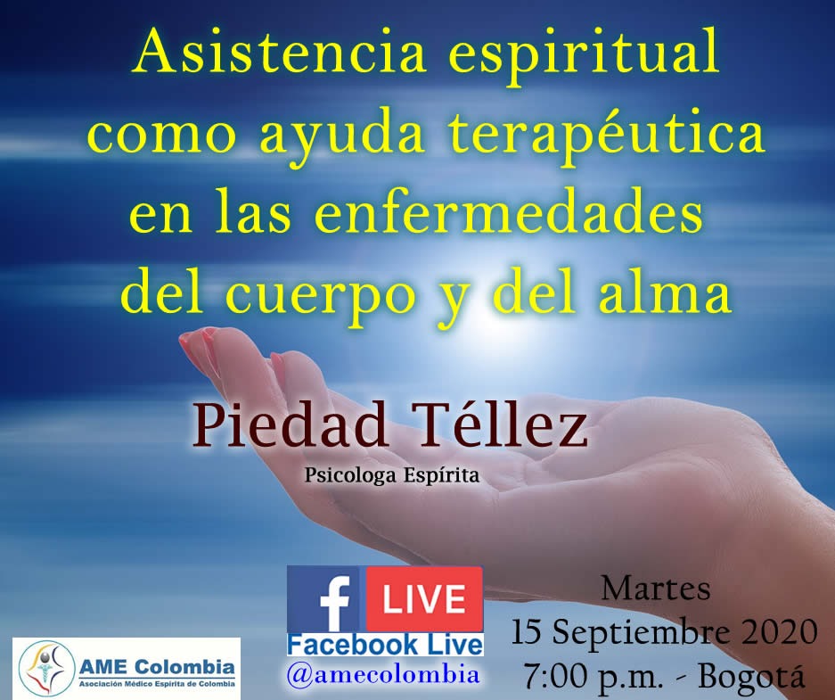 video de la conferencia Asistencia espiritual como ayuda terapéutica en las enfermedades del cuerpo y del alma. Por: Piedad Tellez. 15 de Septiembre 2020
        
