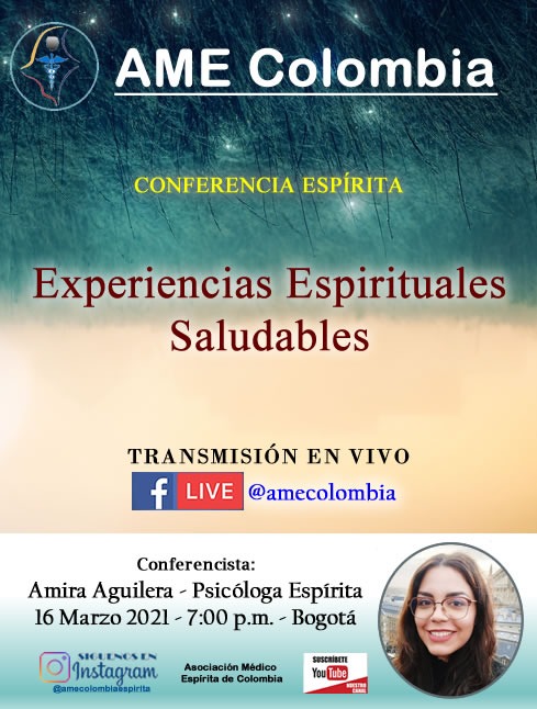 video de la conferencia Experiencias Espirituales Saludables., con Amira Aguilera Marzo 16_2021