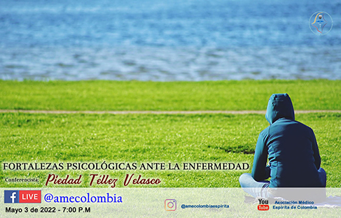 video de la conferencia Fortalezas psicológicas ante la enfermedad. Mayo3_2022