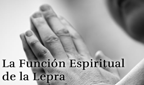 laFuncionEspiritualDeLaLepra_B_julio19_2022