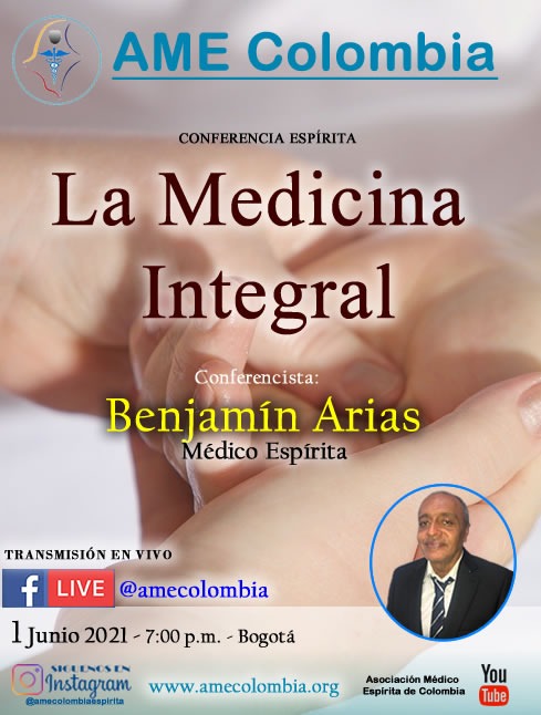 video de la conferencia La Medicina integral, con Benjamín Árias. Junio1_2021