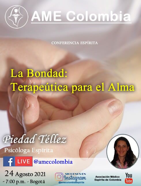 video de la conferencia La Bondad: Terapéutica para el Alma. Agosto24_2021