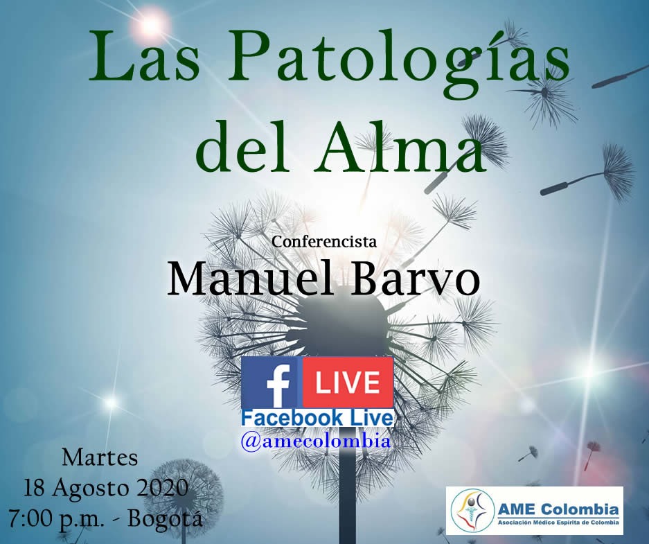 video de la conferencia Las Patologías del Alma. Por: Manuel Barvo. 18 de Agosto 2020
        
